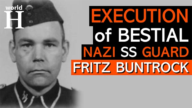 Execution of Fritz Buntrock - German Nazi Guard at Auschwitz & Liquidation of “Gypsy Family Camp”