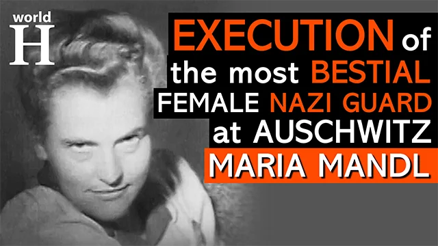 Execution of Maria Mandl - Sadistic Nazi Guard at Auschwitz & Ravensbrück - Nazi Germany - Holocaust