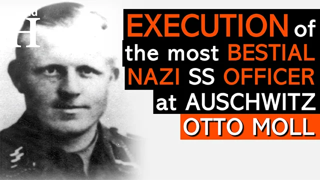 Execution of Otto Moll - The Most Sadistic Nazi at Auschwitz Concentration Camp - Holocaust - WW2