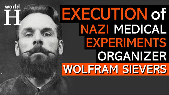Execution of Wolfram Sievers - Nazi Medical Experiments & Ahnenerbe Research - World War 2